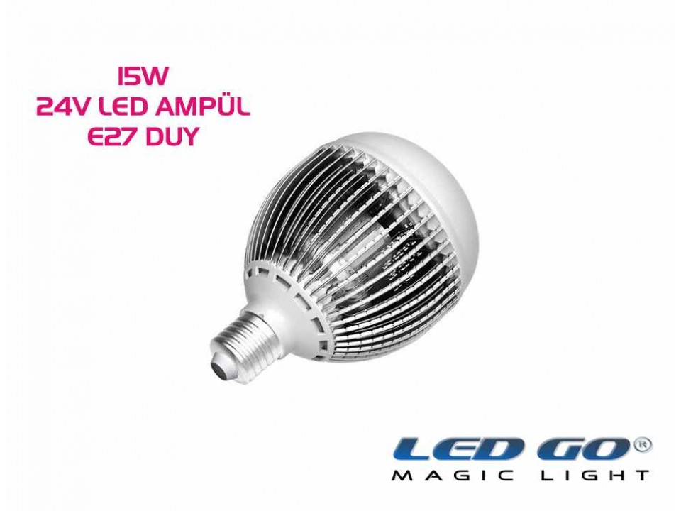 15W LED AMPÜL,24V AC-DC,E27 DUYLU